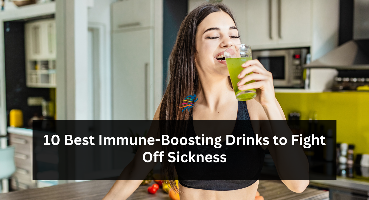 write a expanded and detailed blog on Best Immune-Boosting Drinks to Fight Off Sickness