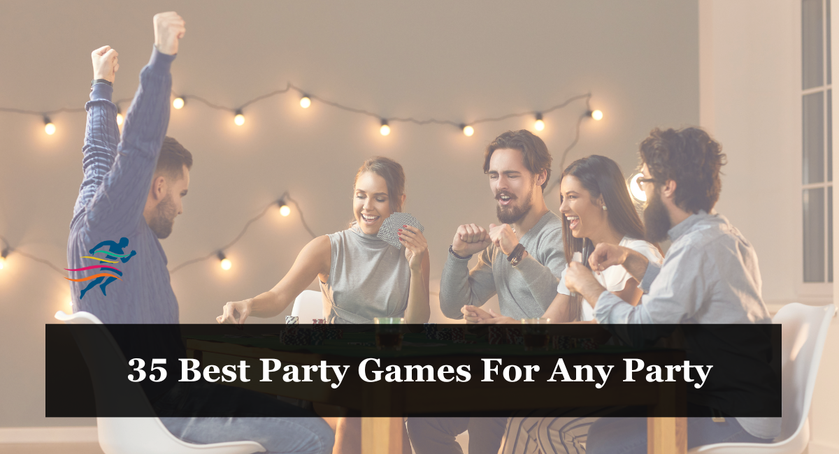 35 Best Party Games For Any Party