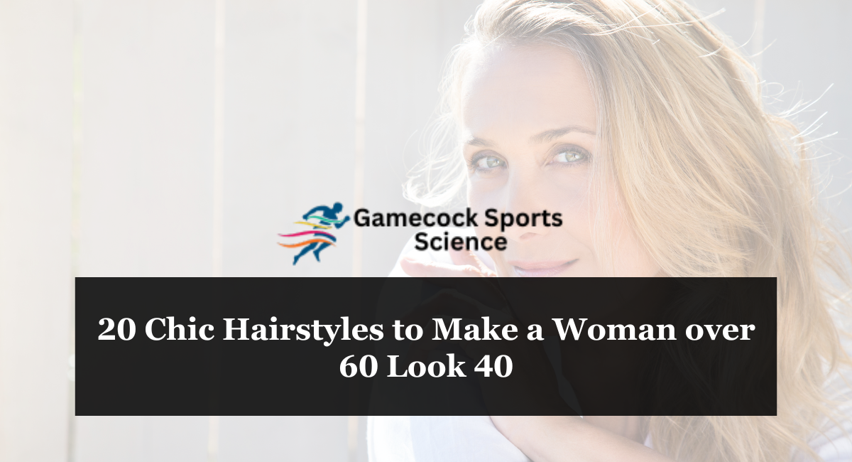 20 Chic Hairstyles to Make a Woman over 60 Look 40